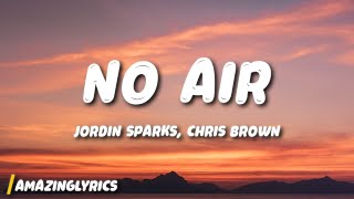 Jordin Sparks, Chris Brown - No Air (Lyrics)