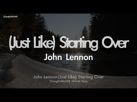 John Lennon-(Just Like) Starting Over (Melody) (Karaoke Version)