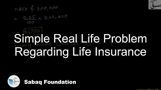 Simple Real Life Problem Regarding Life Insurance
