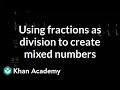 Exploring Fractions and Mixed Numbers
