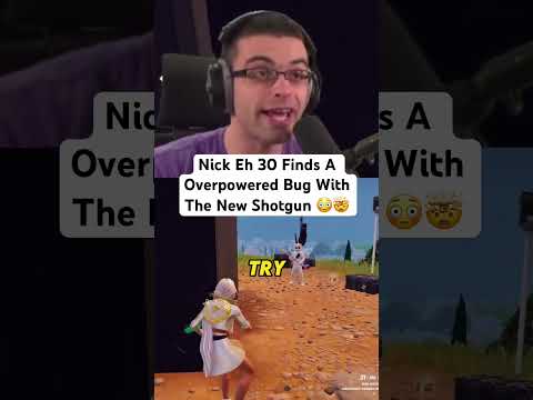 Nick Eh 30 Finds A Overpowered Bug With The New Shotgun ??