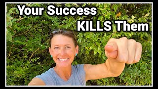 😁 Your Success Kills Them...