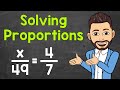 Solving Proportions: Key Concepts and Techniques
