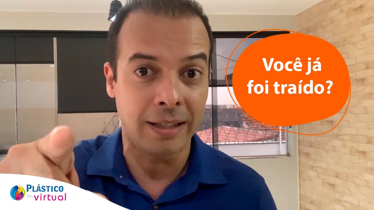 PLÁSTICO VIRTUAL – Você já foi traído?