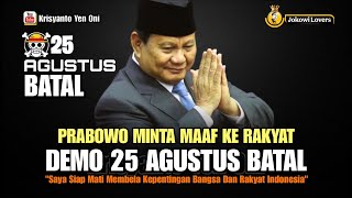 🔴 DUARRR....!! PRABOWO MINTA MAAF KE RAKYAT | DEMO 25 AGUSTUS BATAL !!!