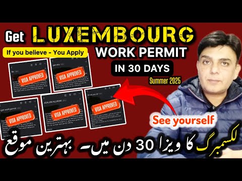 Luxembourg Work Permit for Summer 2025 || Do Not Miss This Chance! Luxembourg Work Visa 2025