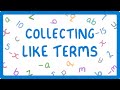 Simplifying Algebraic Expressions: Collecting Like Terms