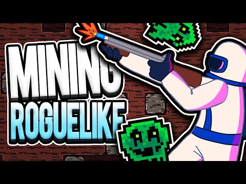 Oh, a Completely Unhinged Mining Roguelike