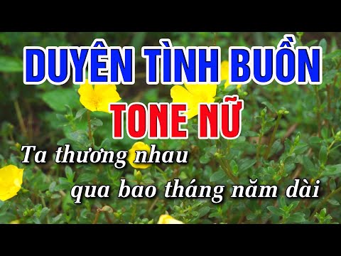 Duyên Tình Buồn Karaoke [ Tone Nữ ] Beat Karaoke Nhạc Sống Chất Lượng Cao | Lâm Organ 2022