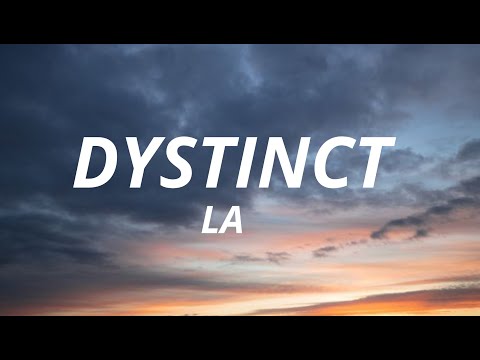 Dystinct -La (Lyrics/parole)