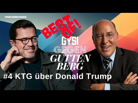 #116 Best Of Gysi gegen Guttenberg #4: KTG über Donald Trump
