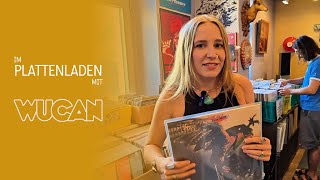 Im Plattenladen mit: Wucan