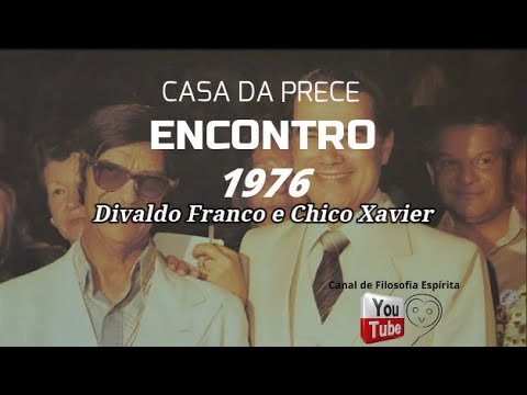 ENCONTRO DE DIVALDO FRANCO E CHICO XAVIER EM 1975
