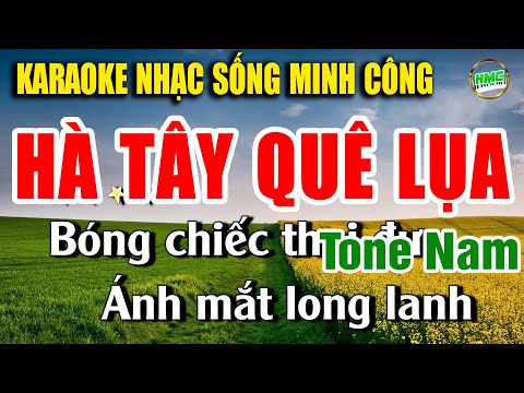 Hà Tây Quê Lụa Karaoke Nhạc Sống Remix Cực Sôi Động | Nhạc Sống Minh Công