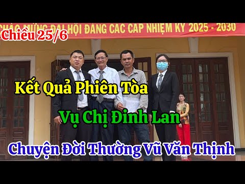 Chiều 25/6 Kết Quả Phiên Tòa Xét Xử Vụ Chị Đinh Lan Chuyện Đời Thường