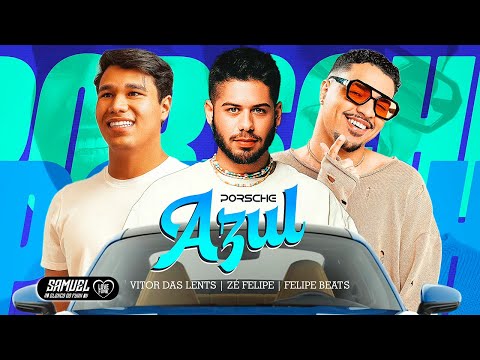 “DENTRO DA PORSCHE AZUL” - Felipe Beats, Zé Felipe & Vitor das Lents [Áudio Oficial] 2025