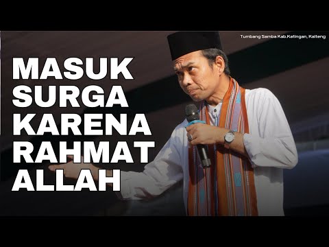 Masuk surga karena rahmat Allah | Tumbang Samba Kab.Katingan, Kalteng