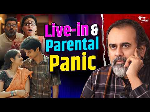 Live-in Relationships: When Parents Get a Shock! || Acharya Prashant (2022)