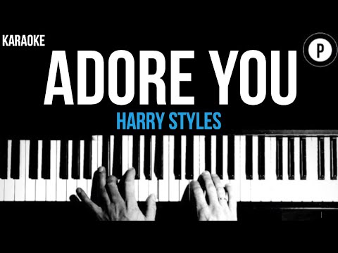 Harry Styles – Adore You Karaoke SLOWER Acoustic Piano Instrumental Cover Lyrics