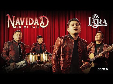 Los Lara - Navidad En Mi Pais ( Video Oficial )