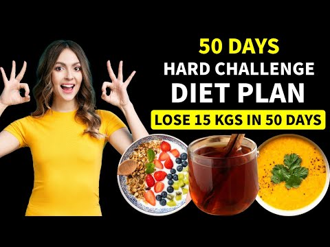 50 Days Hard Challenge Diet Plan For Weight Loss | Fat Loss | Skin Benefits | Lose 15 Kgs In 50 Days