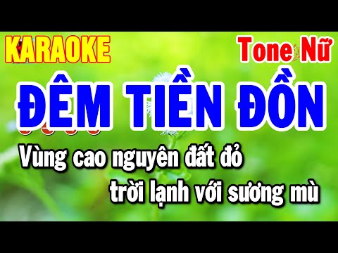 Karaoke Đêm Tiền Đồn Tone Nữ Nhạc Sống Đỉnh Nhất 2025 Dễ Hát | Thanh Hải