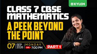 Class 7 CBSE | Maths | A Peek Beyond the Point - Part 1 | Xylem Class 7 CBSE