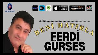 Ferdi Gürses - Beni Hatırla 🔥 Arabesk Damar'dan Müzik Ziyafeti✔️