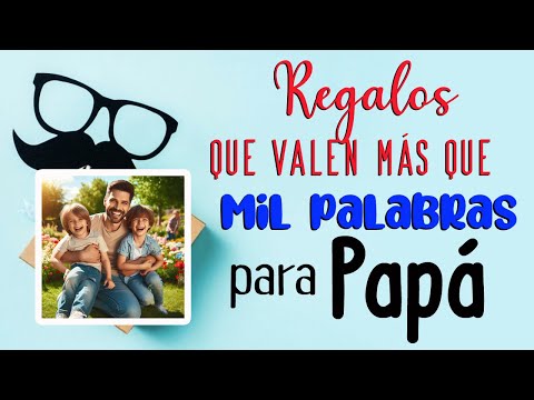 🧰 Este Día del Padre vas a hacer regalos que digan “te quiero” sin palabras