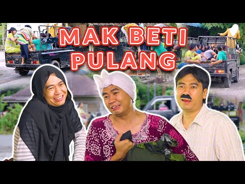 SEMUA SENANG MAK BETI PULANG