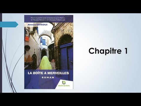 شرح الفصل الأول Chapitre 1 de la Boîte à Merveilles (L'incipit)