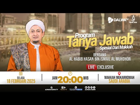 🔴LIVE | TANYA JAWAB SPESIAL DARI MAKKAH, BERSAMA AL HABIB HASAN BIN ISMAIL AL MUHDHOR