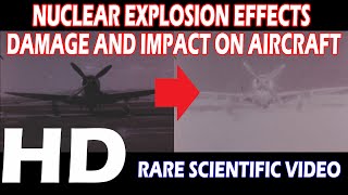 1952 ATOMIC EXPLOSION EFFECTS : DAMAGE AND IMPACT ON AIRCRAFT