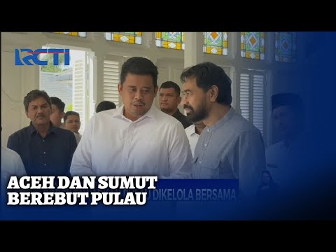 Empat Pulau Jadi Rebutan Aceh - Sumut | SIS | 13/06
