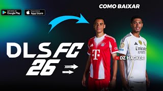 Saiu! Como Baixar DREAM LEAGUE SOCCER 2026 - COM DINHEIRO INFINITO [ Atualizado ]