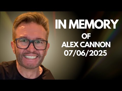 Alex Cannon Rest in Peace