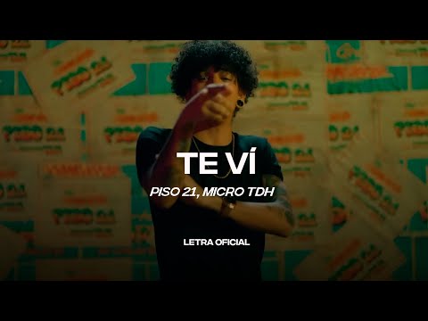 Piso 21, Micro TDH – Te Vi (Lyric Video) | CantoYo