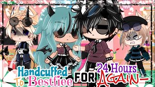 🥲| Handcuffed to my BESTFIEE… AGAIN-?!? FOR 24 HOURSS | SMHHH 🙄😔 | sort of remake | but slay 😍 |