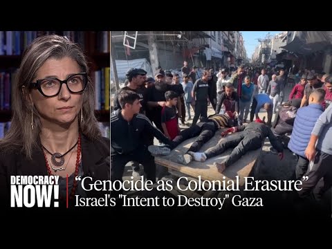 "Genocide as Colonial Erasure": U.N. Expert Francesca Albanese on Israel's "Intent to Destroy" Gaza