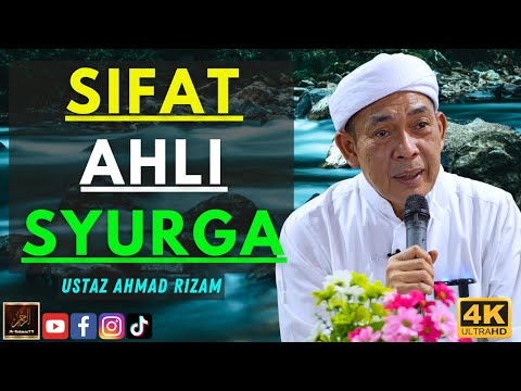 Ustaz Ahmad Rizam - SIFAT AHLI SYURGA