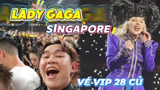 [FULL] Chi 28 Củ Xem LADY GAGA Concert Tại Singapore