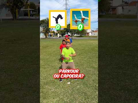 QUAL SEU ESPORTE FAVORITO ? 🤪 #parkour #capoeira #futebol