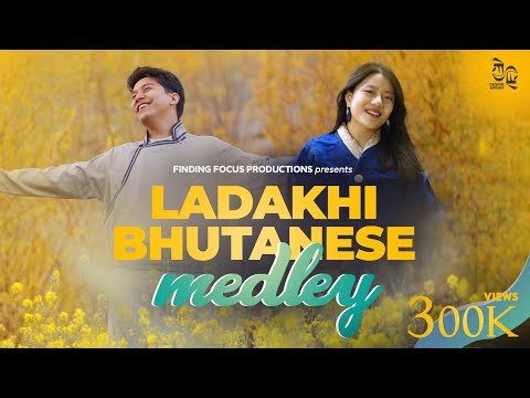 Ladakhi Bhutanese Medley (Official Video) - Stanzin Norgais X Tandin Wangmo | Ladakh | Bhutan | 2025