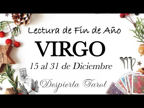 VIRGO ♍ Tu Alma Gemela se manifiesta. Alegrías. 15 al 31 de Diciembre #tarot  #horoscopo