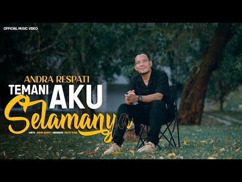 Temani Aku Selamanya - Andra Respati (Official Music Video)