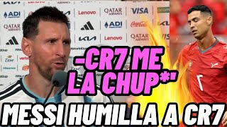 MESSI DICE QUE CR7 SE LA CHUP* - Messi humilla como nunca a Cristiano Ronaldo 
