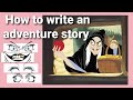 Writing Adventure Stories Techniques