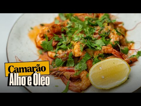 CAMARÃO ALHO E ÓLEO! SIMPLES, PRÁTICO E DELICIOSO!