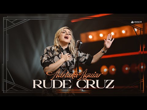 Adriana Aguiar - Rude Cruz (Clipe Oficial)