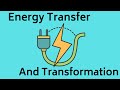 Exploring Energy Transfer and Transformation Concepts